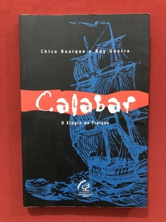 Livro - Calabar: O Elogio Da Traição - Chico Buarque