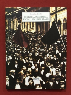 Livro- História Das Ideias Socialistas No Brasil - L. Konder