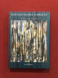 Livro - Dos Bastidores À Ribalta - Maurício Segall - Poesia