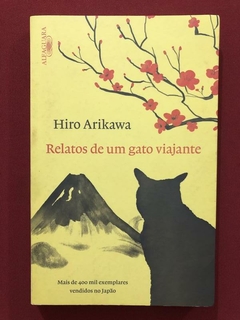 Livro - Relatos De Um Gato Viajante - Hiro Arikawa - Seminovo