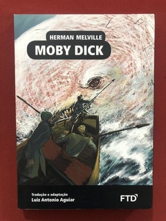 Livro - Moby Dick - Herman Melville - Ed. FTD - Seminovo