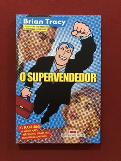 Livro - O Supervendedor - Brian Tracy - Best Seller - Semin.