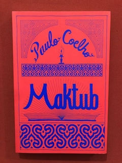 Livro - Maktub - Paulo Coelho - Ed. Paralela - Seminovo
