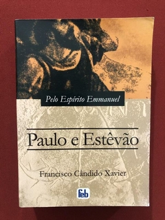 Livro - Paulo E Estêvão - Francisco Cândido Xavier - FEb