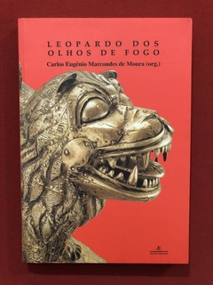 Livro- Leopardo Dos Olhos De Fogo- Carlos Eugênio M. - Semin