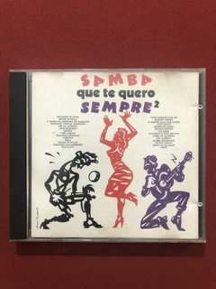 CD - Samba Que Te Quero Sempre Vol. 2 - Nacional - 1992
