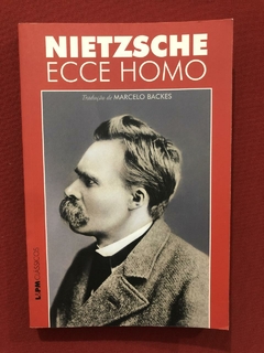 Livro - Ecce Homo - Nietzsche - Ed. L&PM - Seminovo