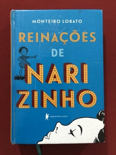 Livro - Reinações De Narizinho - Monteiro Lobato