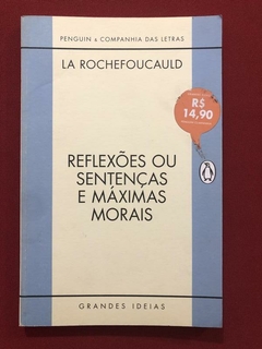 Livro - Reflexão Ou Sentenças E Máximas Morais - La Rochefoucauld