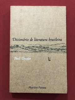 Livro - Dicionário De Literatura Brasileira - Paul Teyssier - Seminovo
