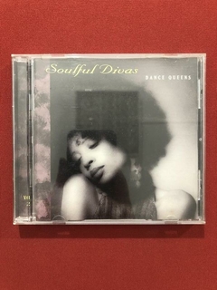 CD - Soulful Divas - Dance Queens - Importado - Seminovo