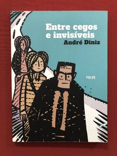 HQ - Entre Cegos e Invisíveis - André Diniz - Polvo - Semin.