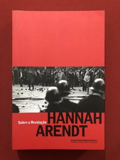 Livro - Sobre A Revolução - Hannah Arendt - Cia. Das Letras - Seminovo