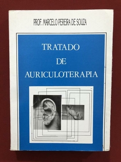 Livro- Tratado De Auriculoterapia- Prof. Marcelo P. De Souza