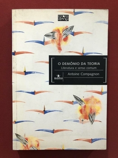 Livro - O Demônio Da Teoria - Antoine Compagnon - Ed. UFMG