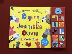 Livro - O Que A Joaninha Ouviu - Livro De Sons - Seminovo