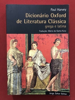 Livro - Dicionário Oxford De Literatura Clássica Grega E Latina - Paul Harvey