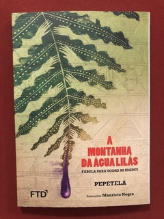 Livro - A Montanha Da Água Lilás - Pepetela - Ed. FTD - Seminovo