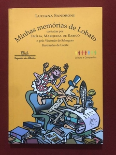 Livro - Minhas Memórias De Lobato - Luciana Sandroni - Semin