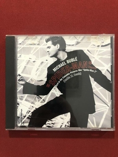 CD - Michael Bublé - "Spider-Man" Theme - Importado