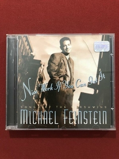 CD - Michael Feinstein - Nice Work If You Can Get It - Semin