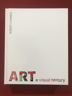 Livro - Art - A Visual History - Robert Cumming - Seminovo na internet