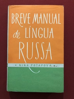 Livro - Breve Manual De Língua Russa - Nina Potapova - Moscou