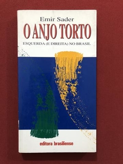 Livro - O Anjo Torto - Emir Sader - Editora Brasiliense