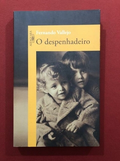 Livro - O Despenhadeiro - Fernando Vallejo - Ed. Alfaguara