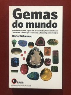 Livro - Gemas Do Mundo - Walter Schumann - Disal - Seminovo