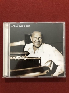 CD - Frank Sinatra - Ol' Blue Eyes Is Back - Import - Semin