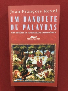 Livro - Um Banquete De Palavras - Jean François Revel