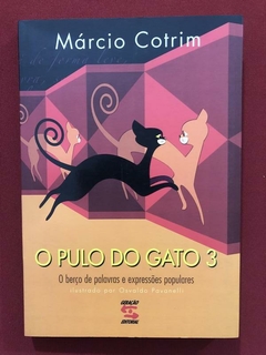 Livro - O Pulo Do Gato 3 - Márcio Cotrim - Geração - Seminovo