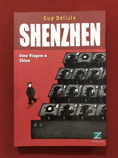 HQ - Shenzhen: Uma Viagem À China - Guy Delisle - Seminovo