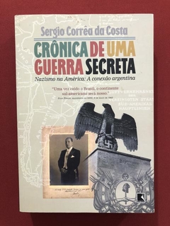 Livro- Crônica De Uma Guerra Secreta- Sergio Corrêa Da Costa