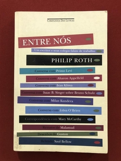 Livro - Entre Nós - Philiph Roth - Companhia Das Letras