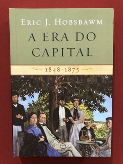 Livro - A Era Do Capital - Eric J. Hobsbawn - Paz E Terra - Seminovo