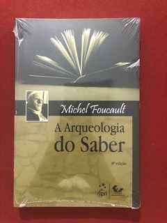 Livro - A Arqueologia Do Saber - Michel Foucault - Novo