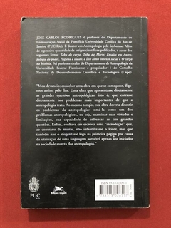 Livro - Antropologia E Comunicação: Princípios Radicais - José Carlos Rodrigues - comprar online