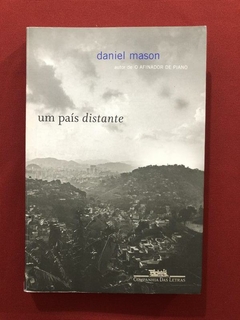 Livro- Um País Distante - Daniel Mason - Cia. Das Letras