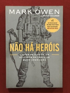 Livro - Não Há Heróis - Mark Owen - Ed. Paralela - Seminovo