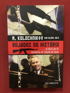 Livro- Rajadas Da História - M. Kalachikov - Ed. Jorge Zahar