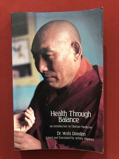 Livro - Health Through Balance - Dr. Yeshi Donden - Snow Lion