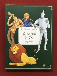 Livro - O Mágico De Oz - L. Frank Baum - Ed. FTD - Seminovo