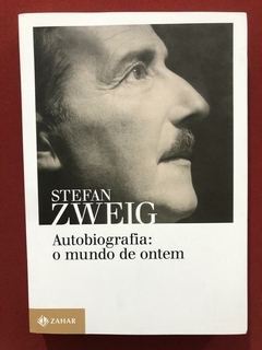 Livro- Autobiografia: O Mundo De Ontem- Stefan Zweig - Semin