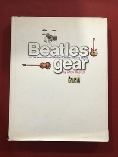 Livro - Beatles Gear - All The Fab Four's - Andy Babiuk