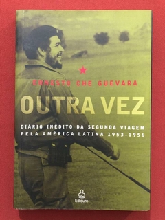 Livro - Outra Vez - Ernesto Che Guevara - Ediouro