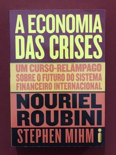 Livro - A Economia Das Crises - Nouriel Roubini - Seminovo