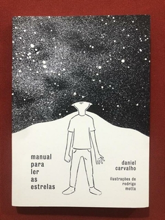 Livro- Manual Para Ler As Estrelas - Daniel Carvalho - Seminovo