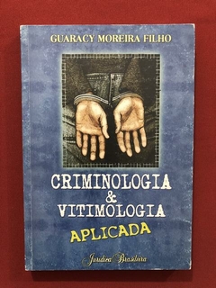 Livro - Criminologia E Vitimologia Aplicada - Seminovo